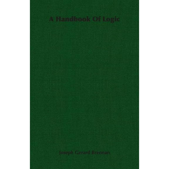 A Handbook of Logic (Paperback)