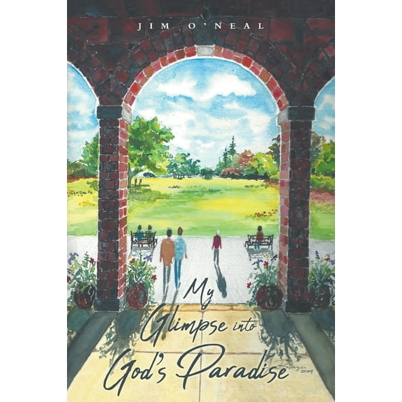 My Glimpse into God's Paradise, (Paperback)