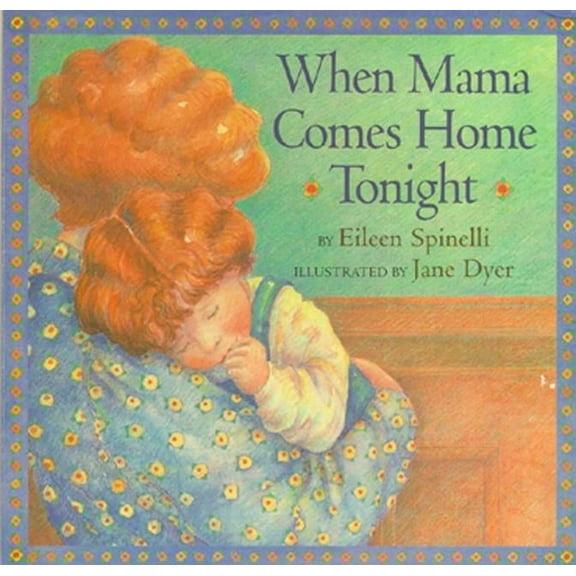 Classic Board Books When Mama Comes Home Tonight, (Board Book)