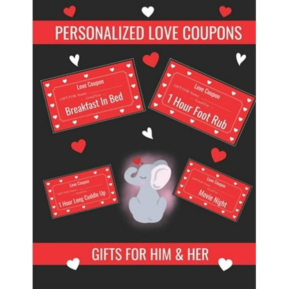 Personalized Love Coupons: Gifts For Him And Her: Lovers Treat With These 36 Colour Personalized Love Coupons! (Valentines Day Special) (Paperback)