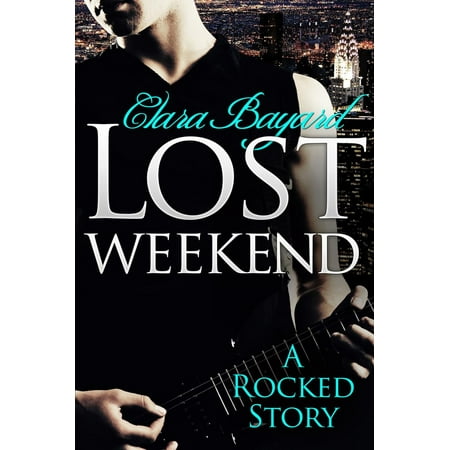 Lost Weekend: A Rocked Short Story (BBW New Adult Rock Star Romance) -