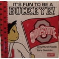 thumbnail image 1 of Pre-Owned It's Fun to Be a Buckeye! (Hardcover) 0977260100 9780977260102, 1 of 1