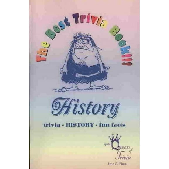 The Best Trivia Book of History!!!  Paperback  Jane C. Flinn