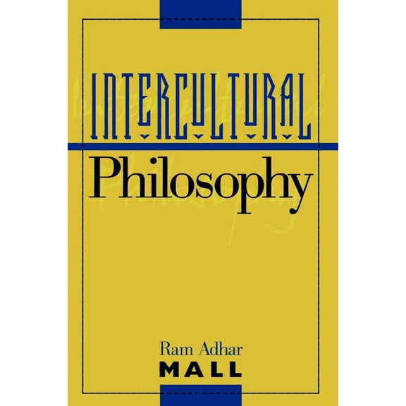 Philosophy and the Global Context Intercultural Philosophy, (Paperback)