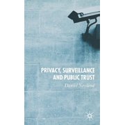 Privacy, Surveillance and Public Trust, (Hardcover)