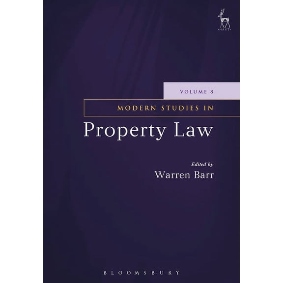 Modern Studies in Property Law Modern Studies in Property Law - Volume 8, Book 8, (Hardcover)