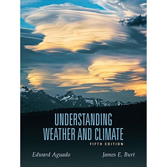 Pre-Owned Understanding Weather and Climate: United States Edition Paperback