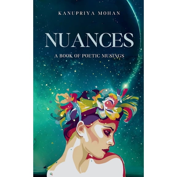 Nuances-A book of poetic musings, (Paperback)