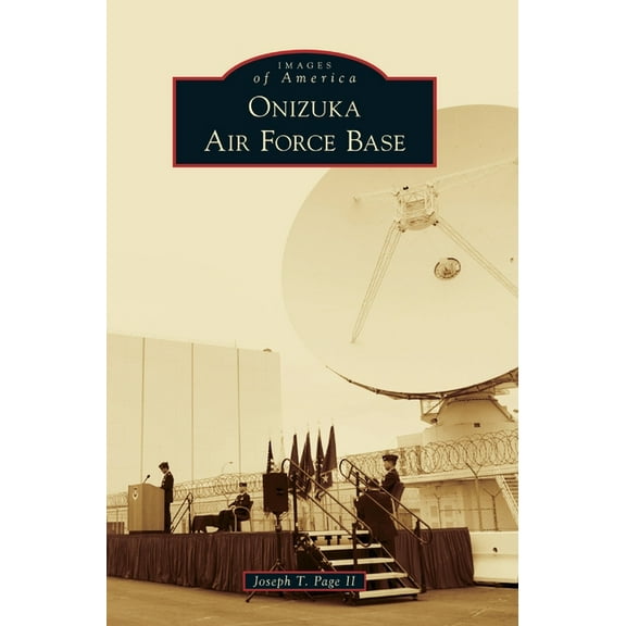 Onizuka Air Force Base (Hardcover)