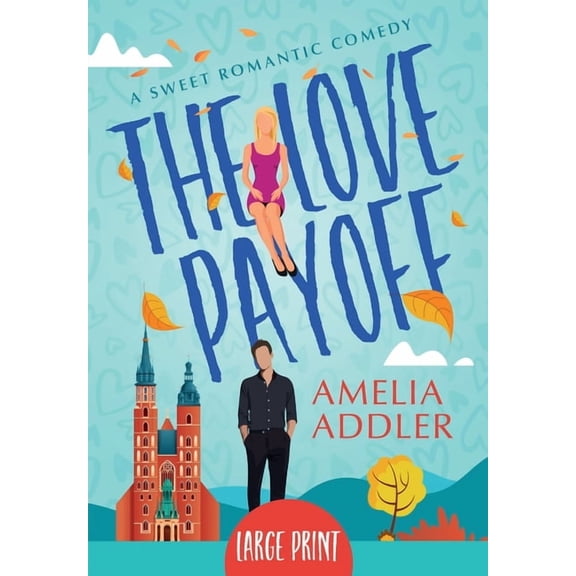 The Love Payoff, (Paperback)