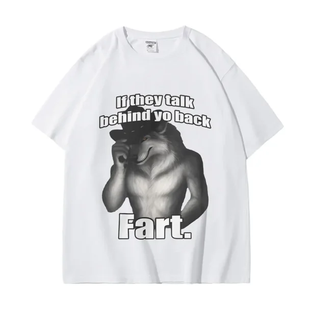 Si hablan a tus espaldas, pedorro sentado, lobo, literalmente yo, divertidas camisetas emo, camisetas unisex de moda vintage, ropa de calle.