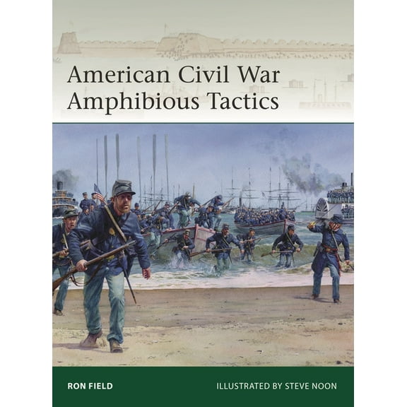Elite American Civil War Amphibious Tactics, Book 262, (Paperback)