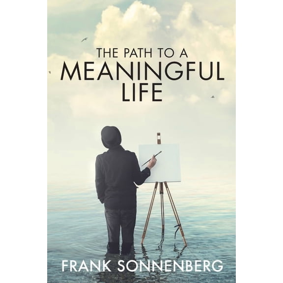 The Path to a Meaningful Life, (Paperback)