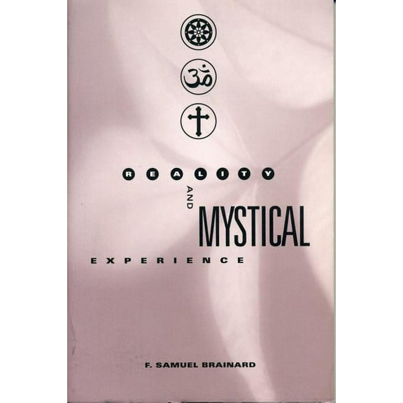 Reality and Mystical Experience, (Paperback)