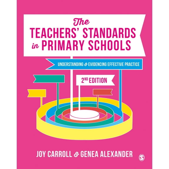 The Teachers' Standards in Primary Schools: Understanding and Evidencing Effective Practice, (Paperback)