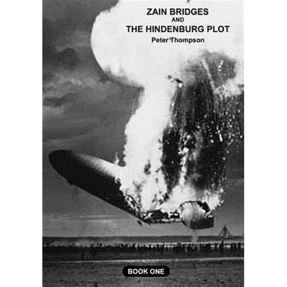 Pre-Owned Zane Bridges and the Hindenburg Plot, (Paperback)