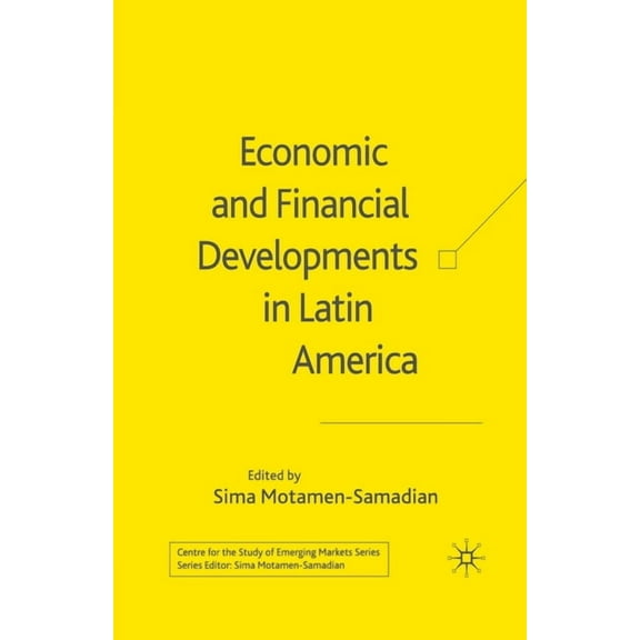 Centre for the Study of Emerging Markets Economic and Financial Developments in Latin America, (Paperback)