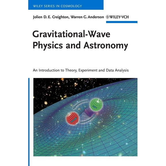 Wiley Cosmology Gravitational-Wave Physics and Astronomy, (Hardcover)