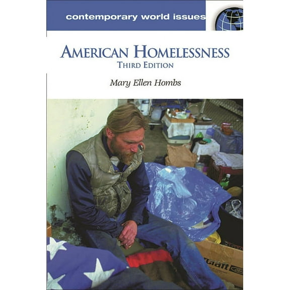 Contemporary World Issues (Hardcover) American Homelessness: A Reference Handbook, (Hardcover)