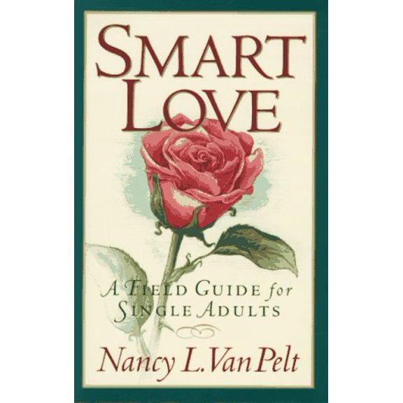 Pre-Owned Smart Love: A Field Guide for Single Adults, 9780800756222, 0800756223, Paperback,