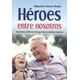 thumbnail image 1 of HEROES ENTRE NOSOTROS DIAMANTE ALEJANDRO OROZCO RUBIO, 1 of 1