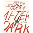 thumbnail image 1 of Home After Dark: A Novel, 1 of 2