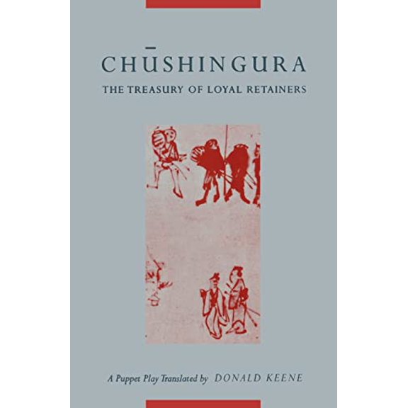 Pre-Owned Chushingura (The Treasury of Loyal Retainers): A Puppet Play (Translations from the Asian Classics) Paperback