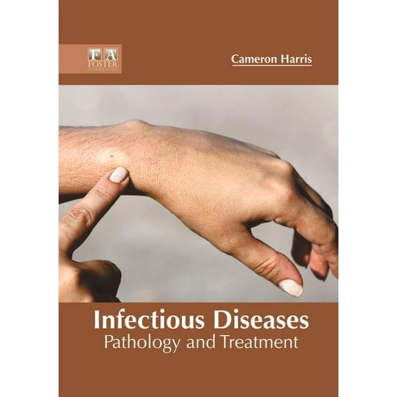 Infectious Diseases: Pathology and Treatment, (Hardcover)