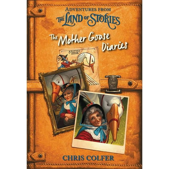 Adventures from the Land of Stories: the Mother Goose Diaries
