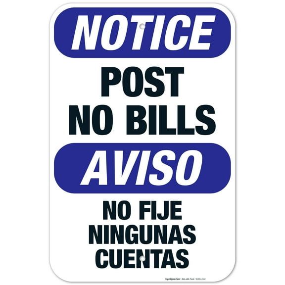 Post No Bills Bilingual Sign, OSHA Notice Sign, 12x18 Aluminum
