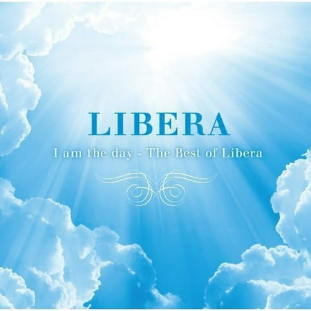 I Am the Day-Best of Libera (CD) (Libera Eternal The Best Of Libera)
