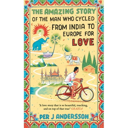The Amazing Story of the Man Who Cycled from India to Europe for Love - (Best Racing Cycle In India)