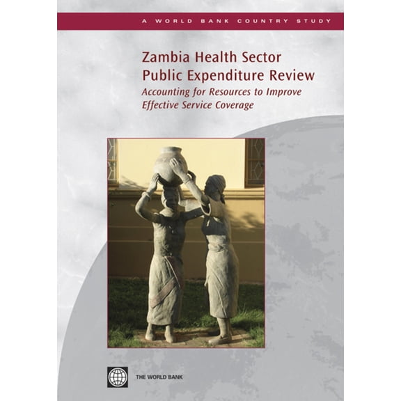 Country Studies Zambia Health Sector Public Expenditure Review, (Paperback)