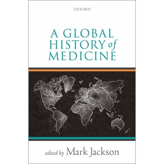 A Global History of Medicine, (Paperback)