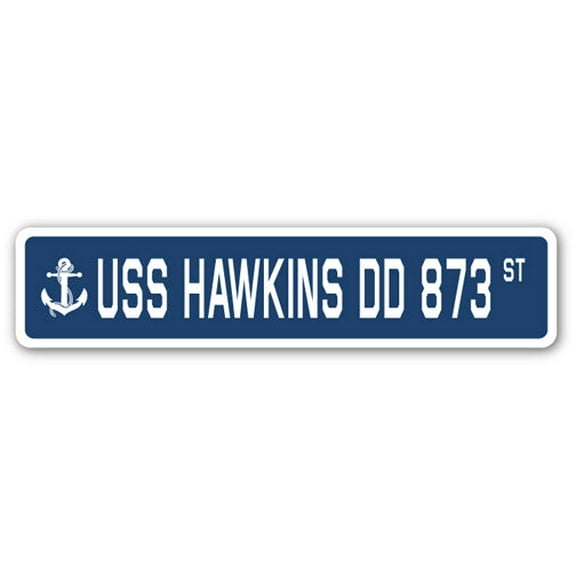 USS HAWKINS DD 873 Street Sign us navy ship veteran sailor gift