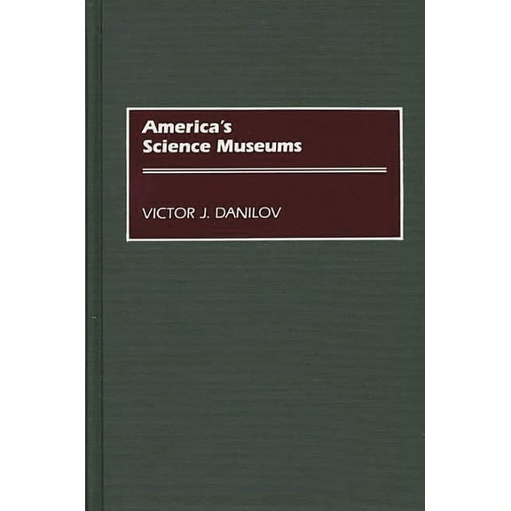 America's Science Museums, (Hardcover)
