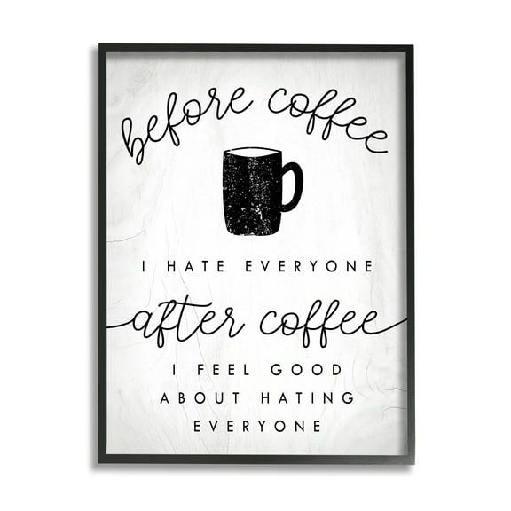 Stupell Industries Before Coffee Hate Everyone Quote Kitchen Humor,11 x 14,Designed by Daphne Polselli