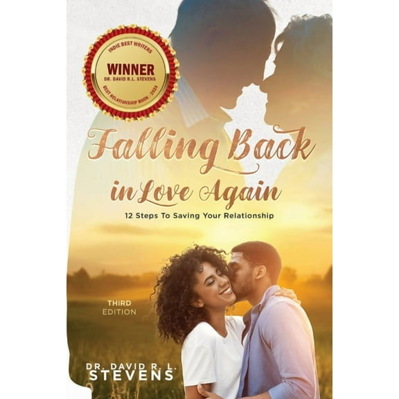 Falling Back in Love Again: 12 Steps To Saving Your Relationship, (Paperback)