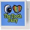 3dRose Bright Eye Heart I Love The Tooth Fairy, Greeting Cards, 6 x 6 inches, set of 6