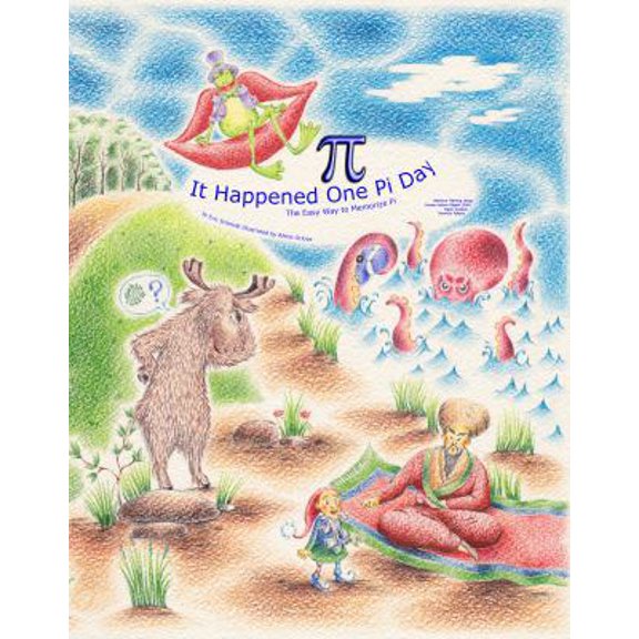 Pre-Owned It Happened One Pi Day: The Easy Way to Memorize Pi (Paperback) 0999471015 9780999471012