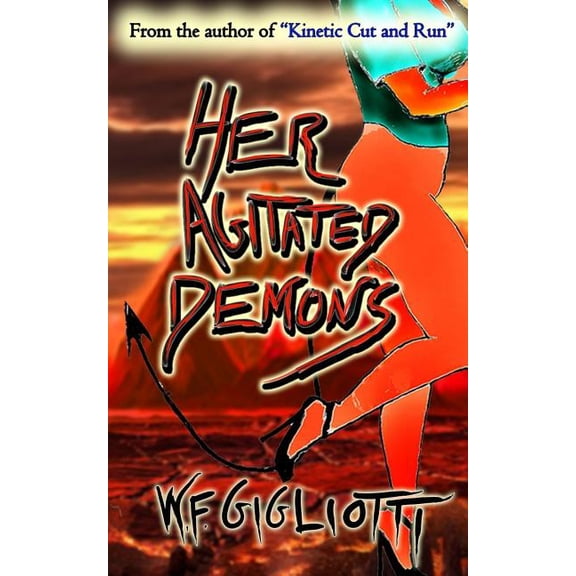 Her Agitated Demons : A Wicked Rose (Paperback)