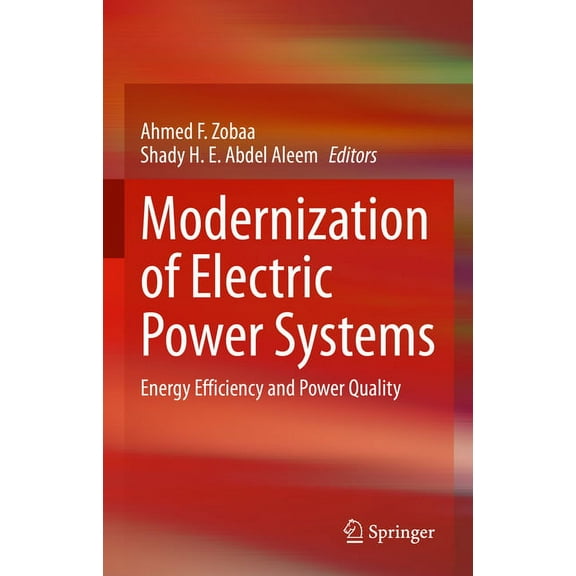 Modernization of Electric Power Systems: Energy Efficiency and Power Quality, (Hardcover)