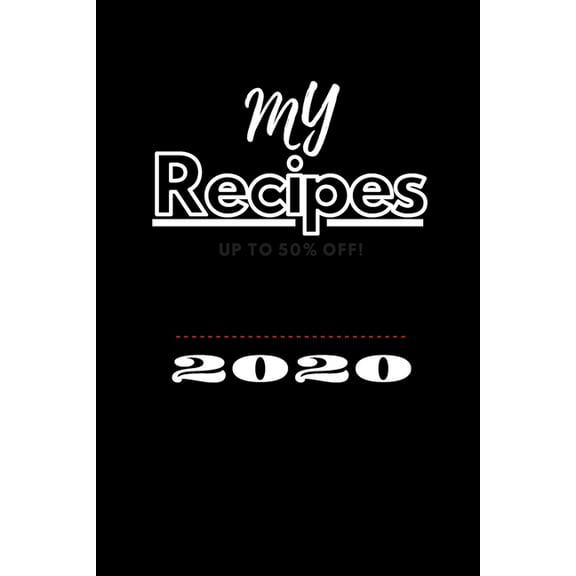 My recipes : Cookbook Recipe /Record 120 of Your Favorite Recipes. (Paperback)