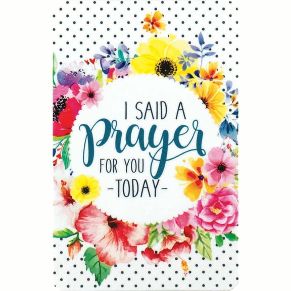 3.75" White and Black "I SAID A prayer FOR YOU -TODAY-" Printed Rectangular Bookmark