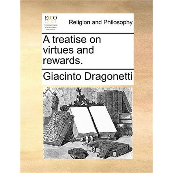 A Treatise on Virtues and Rewards.
