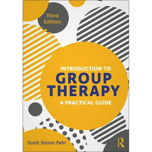 Introduction to Group Therapy: A Practical Guide, Third Edition, (Paperback)