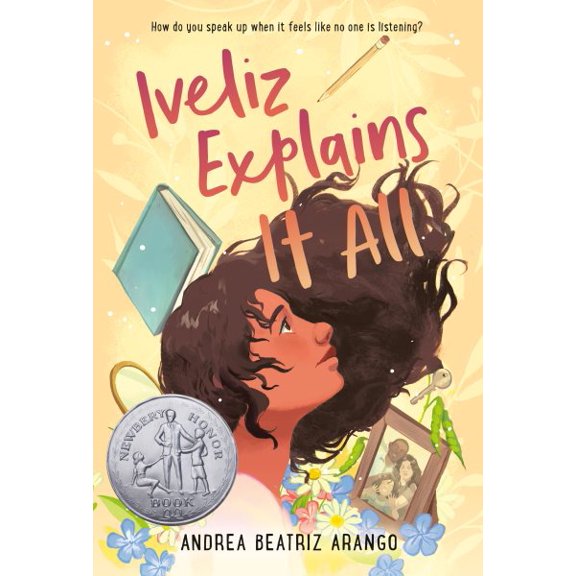 Pre-Owned Iveliz Explains It All: (Newbery Honor Award Winner) (Paperback) 0593564006 9780593564004