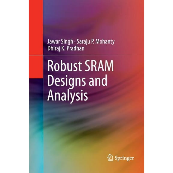 Robust Sram Designs and Analysis, (Paperback)