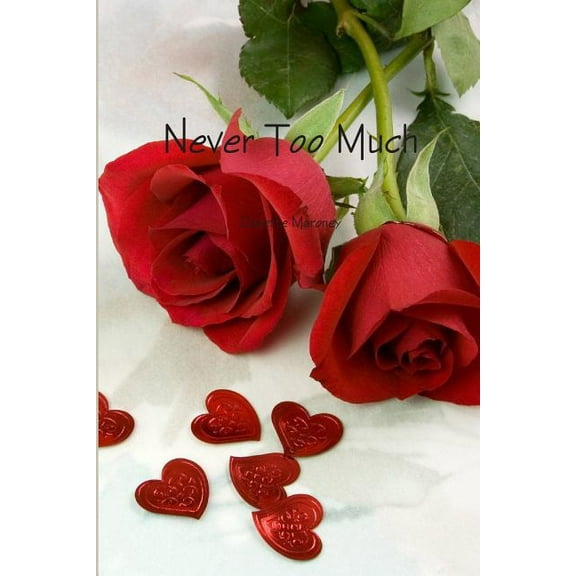 Never Too Much (Paperback)