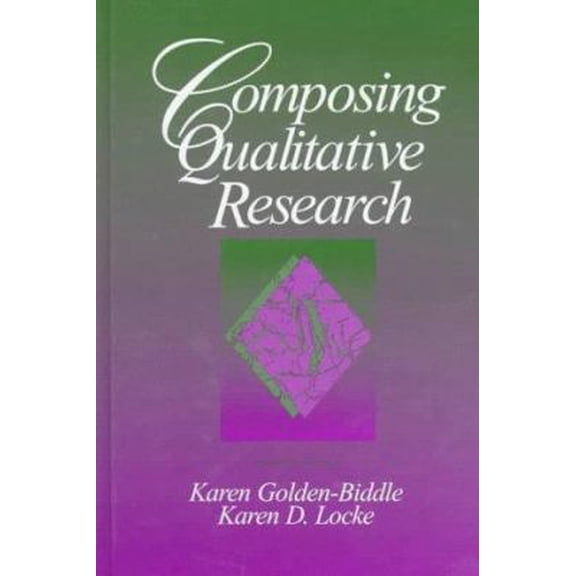 Pre-Owned Composing Qualitative Research: Crafting Theoretical Points from Qualitative Research (Paperback) 0803974310 9780803974319
